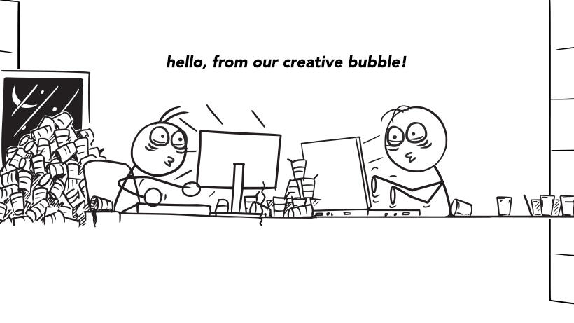 Hello, from our creative bubble. Two Sleepy Heads